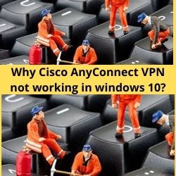 anyconnect vpn not working