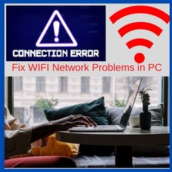 Fix WIFI Network Problems in PC